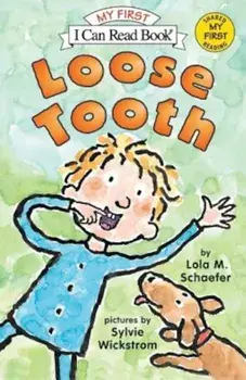 Loose Tooth, Paperback/Lola M. Schaefer