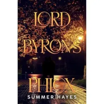 lord Byron's Phlox, Paperback/Summer Hayes