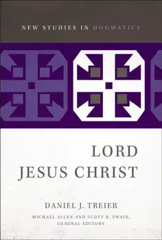 Lord Jesus Christ, Paperback/Daniel Treier