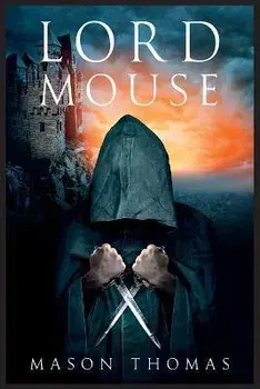 Lord Mouse, Paperback/Mason Thomas