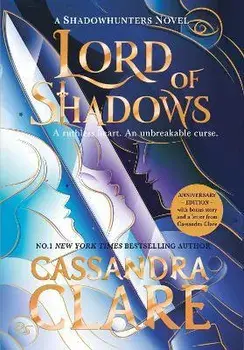 Lord of Shadows. The stunning new edition of the international bestseller, Celebration Edition, Hardback/Cassandra Clare