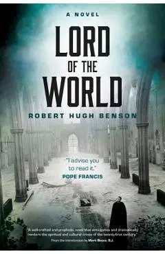 Lord of the World - Robert Hugh Benson