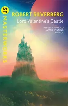 Lord Valentine's Castle, Paperback/Robert Silverberg
