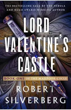 Lord Valentine's Castle - Robert Silverberg
