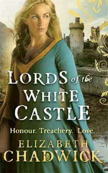 Lords Of The White Castle, Paperback/Elizabeth Chadwick