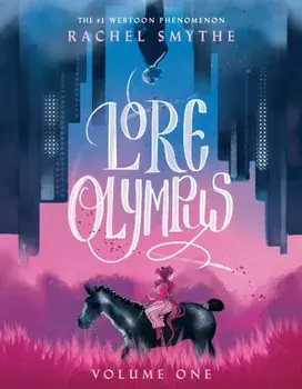 Lore Olympus: Volume One. UK Edition, Hardback/Rachel Smythe