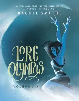 Lore Olympus: Volume Six: UK Edition, Hardback/Rachel Smythe
