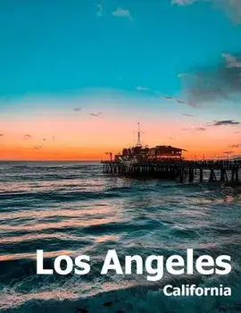 Los Angeles: Coffee Table Photography Travel Picture Book Album Of A Southern California LA City In USA Country Large Size Photos C, Paperback/Amelia Boman
