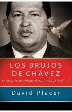 Los brujos de Ch�vez - David Placer