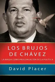 Los Brujos de Chavez (Spanish), Paperback/David Placer