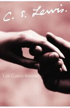 Los Cuatro Amores - C. S. Lewis