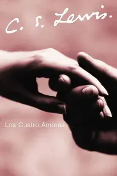 Los Cuatro Amores, Paperback/C. S. Lewis