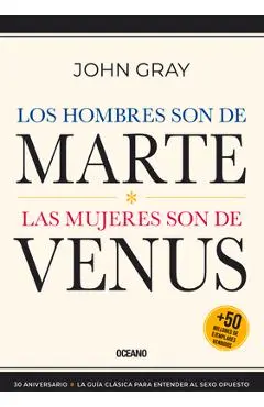 Los Hombres Son de Marte,: Las Mujeres Son de Venus, (Tercera Edición) - John Gray