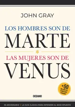Los Hombres Son de Marte,: Las Mujeres Son de Venus, (Tercera Edición), Paperback/John Gray