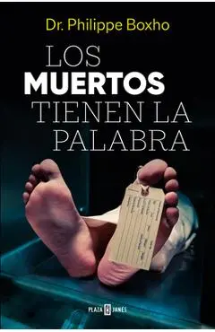 Los Muertos Tienen La Palabra/ The Dead Have the Floor - Philippe Boxho
