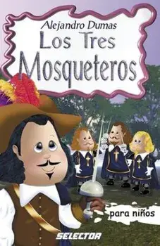 Los tres Mosqueteros, Paperback/Alejandro Dumas