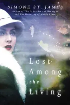 Lost Among the Living, Paperback/Simone St James