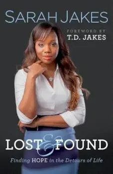 Lost and Found: Finding Hope in the Detours of Life, Paperback/Sarah Jakes