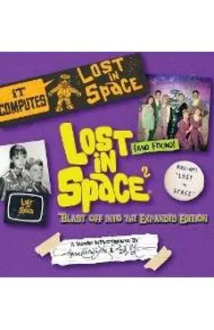 Lost (and Found) in Space 2: Blast Off into the Expanded Edition - Angela Cartwright