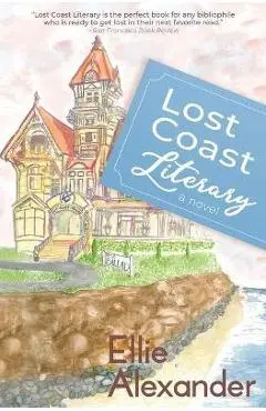 Lost Coast Literary - Ellie Alexander