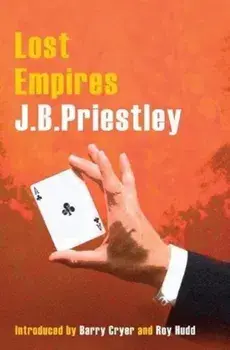 Lost Empires, Paperback/J. B. Priestley