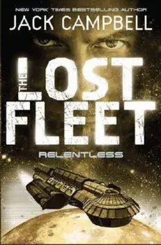 Lost Fleet - Relentless (Book 5), Paperback/Jack Campbell