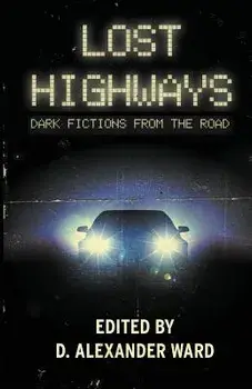 Lost Highways: Dark Fictions from the Road, Paperback/Jonathan Janz