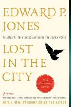 Lost in the City - 20th Anniversary Edition: Stories, Paperback/Edward P. Jones