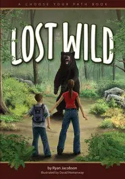 Lost in the Wild: A Choose Your Path Book, Paperback/Ryan Jacobson