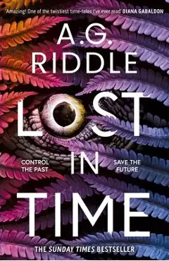 Lost in Time - A. G. Riddle