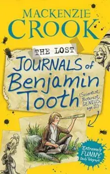 Lost Journals of Benjamin Tooth, Paperback/Mackenzie Crook