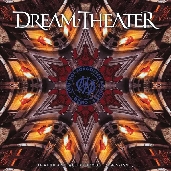 Lost Not Forgotten Archives: Images And Words Demos (1989 - 1991) | Dream Theater
