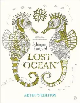 Lost Ocean Artist's Edition: An Inky Adventure and Coloring Book for Adults: 24 Drawings to Color and Frame, Paperback/Johanna Basford