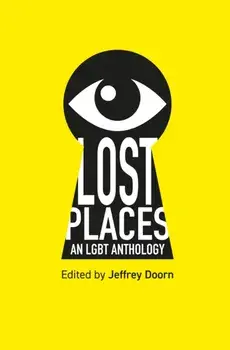 Lost Places. An LGBT Anthology, Paperback/***