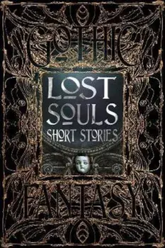 Lost Souls Short Stories, Hardcover/***