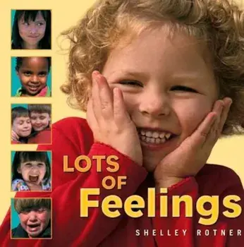 Lots of Feelings, Paperback/Shelley Rotner