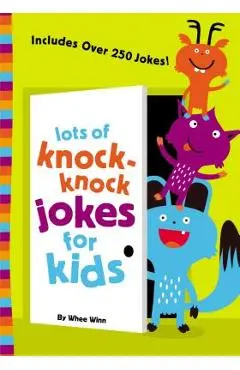 Lots of Knock-Knock Jokes for Kids - Whee Winn