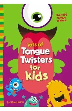 Lots of Tongue Twisters for Kids - Whee Winn