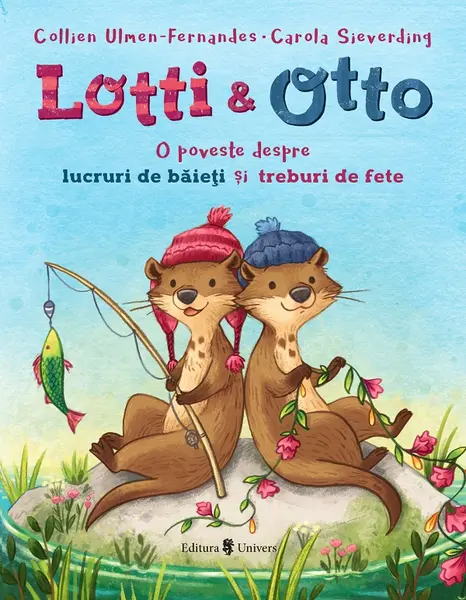Lotti si Otto. O poveste despre lucruri de baieti si treburi de fete