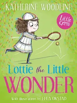 Lottie the Little Wonder, Paperback/Katherine Woodfine