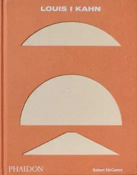 Louis I Kahn. Revised and Expanded Edition, Hardback/Robert McCarter