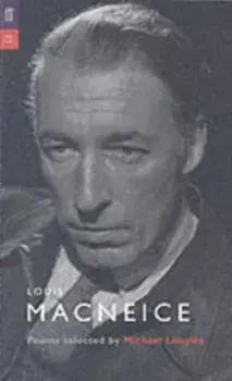 Louis MacNeice. Poems Selected by Michael Longley, Paperback/Louis MacNeice