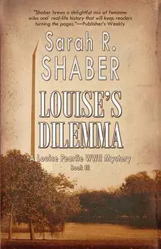 Louise's Dilemma, Paperback/Sarah R. Shaber