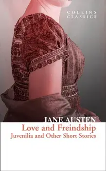 Love and Freindship. Juvenilia and Other Short Stories, Paperback/Jane Austen