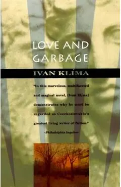 Love and Garbage - Ivan Klima