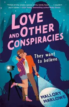 Love and Other Conspiracies - Mallory Marlowe