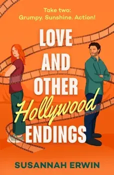 Love And Other Hollywood Endings, Paperback/Susannah Erwin