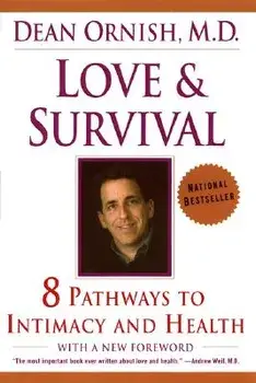 Love and Survival: The Scientific Basis for the Healing Power of Intimacy, Paperback/Dean Ornish