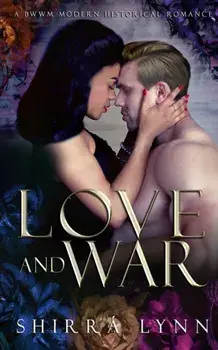 Love and War, Paperback/Shirrá Lynn