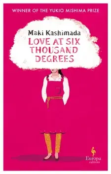 Love at Six Thousand Degrees/Maki Kashimada